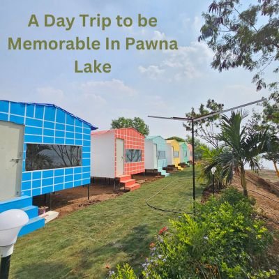A Day Trip to be Memorable In Pawna Lake