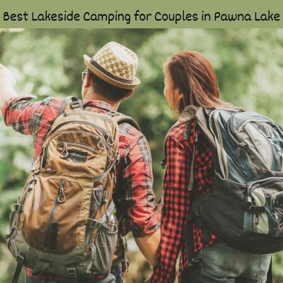 Best Lakeside Camping for Couples in Pawna Lake